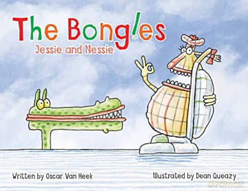 The Bongles - Jessie And Nessie - Oscar Van Heek [KSIĄŻKA]