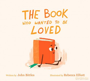 The Book Who Wanted To Be Loved - John Bittles [KSIĄŻKA]
