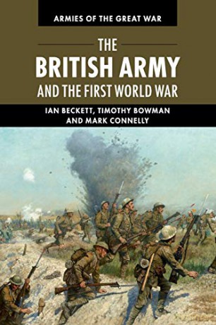 The British Army First World War - Beckett Ian [KSIĄŻKA]