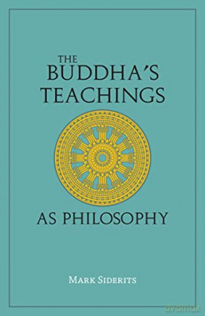 The Buddhas Teachings As Philosophy - Mark Siderits [KSIĄŻKA]