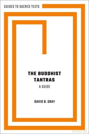 The Buddhist Tantras A Guide [KSIĄŻKA]