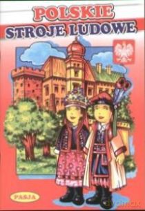 Polskie Stroje Ludowe [KSIĄŻKA]