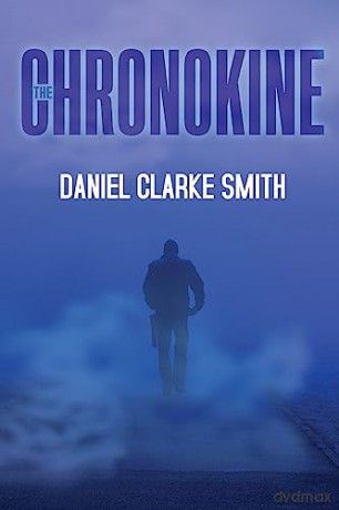The Chronokine - Daniel Clarke Smith [KSIĄŻKA]