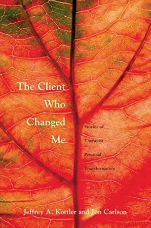 The Client Who Changed Me: Stories Of Th - Ph. D. Jef Kottler [KSIĄŻKA]