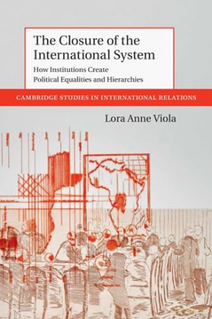 The Closure Of The International System - Viola Lora Anne [KSIĄŻKA]