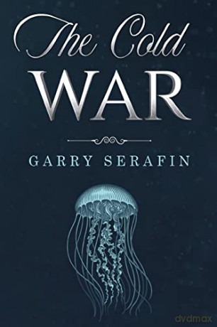 The Cold War - Garry Serafin [KSIĄŻKA]