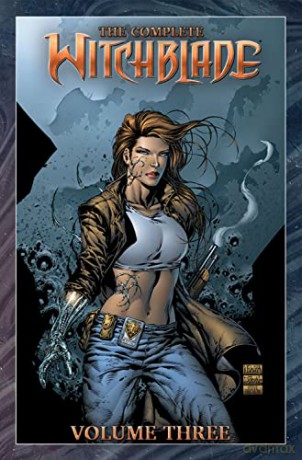 The Complete Witchblade Volume 3 - Wohl [KSIĄŻKA]
