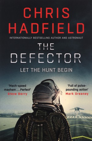 The Defector - Chris Hadfield [KSIĄŻKA]