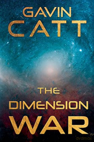The Dimension War - Gavin Catt [KSIĄŻKA]