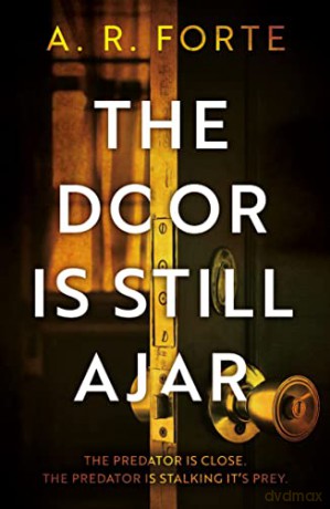 The Door Is Still Ajar - Forte A. R. [KSIĄŻKA]