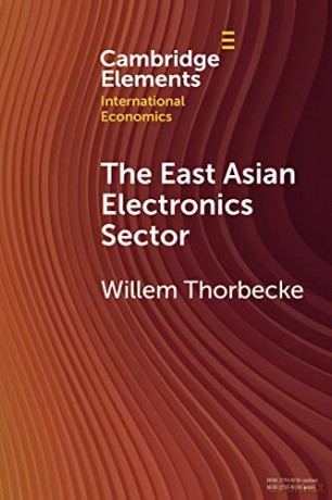 The East Asian Electronics Sector - Thorbecke Willem [KSIĄŻKA]