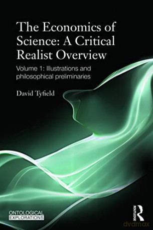 The Economics Of Science: A Critical Rea - David Tyfield [KSIĄŻKA]