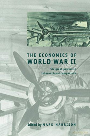 The Economics Of World War Ii - Edited By Mark Harri [KSIĄŻKA]