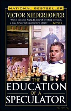 The Education Of A Speculator - Victor Niederhoffer [KSIĄŻKA]