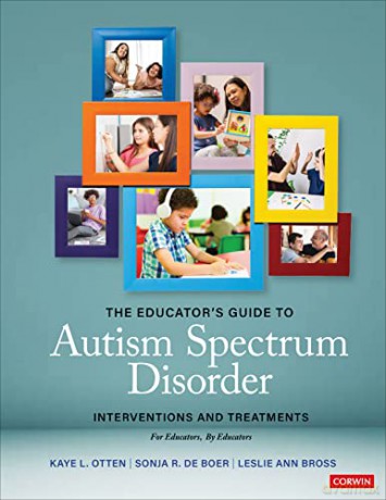 The Educators Guide To Autism Spectrum - Otten Kaye L. [KSIĄŻKA]