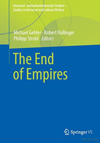 The End Of Empires - Michael Gehler [KSIĄŻKA]