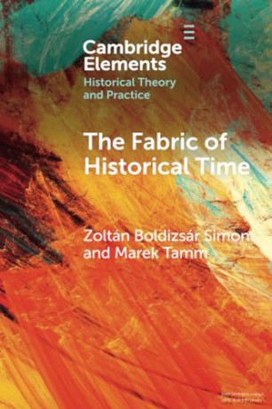The Fabric Of Historical Time - S Zolt N Boldizs [KSIĄŻKA]
