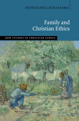 The Family And Christian Ethics - Schaafsma Petrushka [KSIĄŻKA]