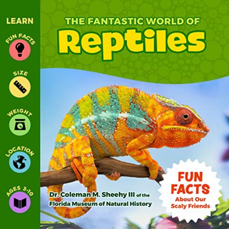 The Fantastic World Of Reptiles - Coleman Sheehy [KSIĄŻKA]