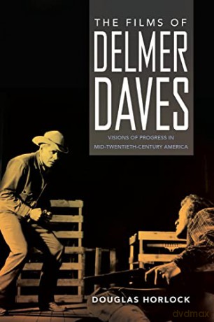 The Films Of Delmer Daves - Horlock [KSIĄŻKA]