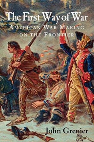 The First Way Of War - John Grenier [KSIĄŻKA]