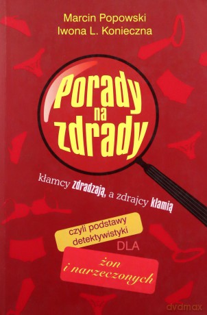 Porady Na Zdrady - Popowski, Konieczna [KSIĄŻKA]