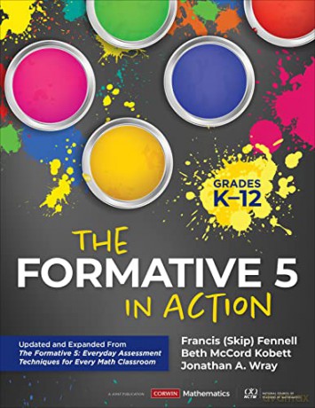 The Formative 5 In Action Grades K-12 - Fennell Francis M. [KSIĄŻKA]
