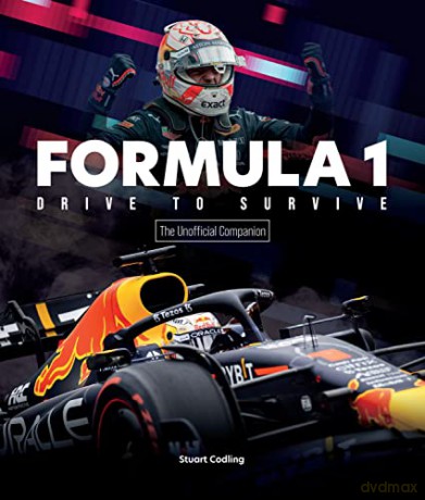 The Formula 1 Drive To Survive Unoffici - Stuart Codling [KSIĄŻKA]