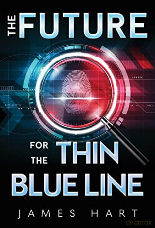 The Future For The Thin Blue Line - James Hart [KSIĄŻKA]