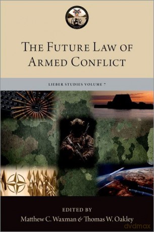 The Future Law Of Armed Conflict [KSIĄŻKA]