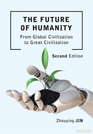 The Future Of Humanity - From Global Civ - Zhouying Jin [KSIĄŻKA]