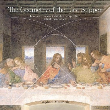 The Geometry Of The Last Supper - Raphael Mouterde [KSIĄŻKA]