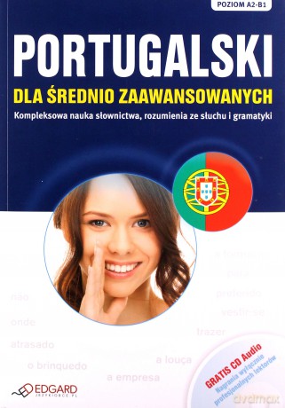 Portugalski Dla Średnio Zaawansowanych Poziom A2-B1 - Opracowanie Zbiorowe [KSIĄŻKA]
