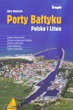 Porty Bałtyku. Polska I Litwa - Heinrich Jorn [KSIĄŻKA]