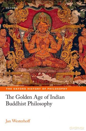 The Golden Age Of Indian Buddhist Philo [KSIĄŻKA]