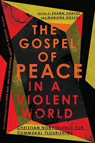 The Gospel Of Peace In A Violent Wo - Graves Shawn [KSIĄŻKA]