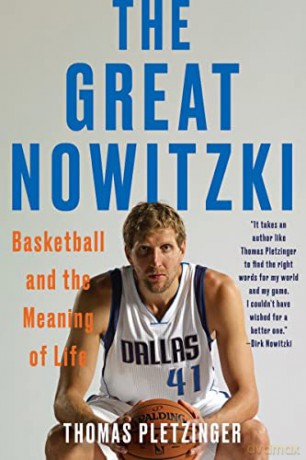 The Great Nowitzki 8211 Basketball A [KSIĄŻKA]