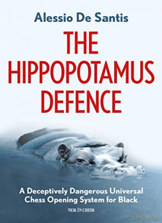 The Hippopotamus Defence - Alessio De Santis [KSIĄŻKA]