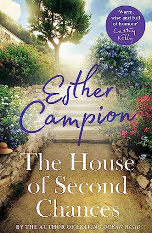 The House Of Second Chances - Esther Campion [KSIĄŻKA]
