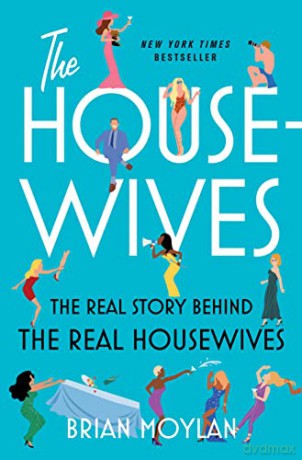 The Housewives - Brian Moylan [KSIĄŻKA]
