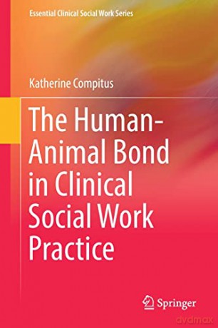 The Human-Animal Bond In Clinical Social - Katherine Compitus [KSIĄŻKA]