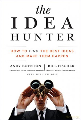 The Idea Hunter - Andy Boynton [KSIĄŻKA]
