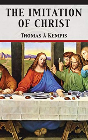 The Imitation Of Christ - Thomas Dar Kempis [KSIĄŻKA]