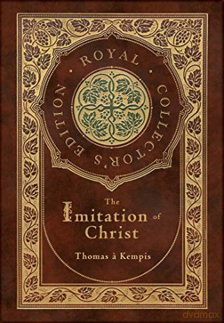 The Imitation Of Christ (Royal Collector - Thomas Kempis [KSIĄŻKA]