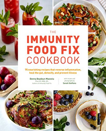 The Immunity Food Fix Cookbook - Donna B Mazzola Sar [KSIĄŻKA]