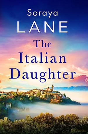 The Italian Daughter - Soraya Lane [KSIĄŻKA]