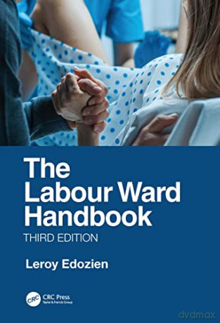 The Labour Ward Handbook 3e - Leroy Edozien [KSIĄŻKA]
