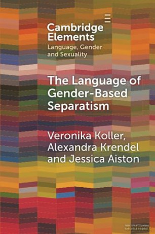 The Language Of Gender-Based Separatism - Koller Veronika [KSIĄŻKA]