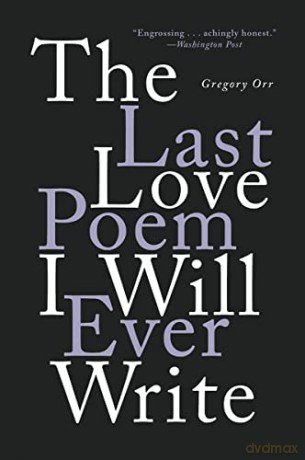 The Last Love Poem I Will Ever Write [KSIĄŻKA]