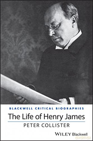 The Life Of Henry James [KSIĄŻKA]